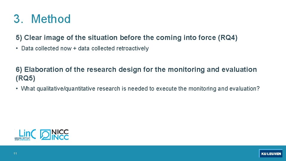 3. Method 5) Clear image of the situation before the coming into force (RQ
