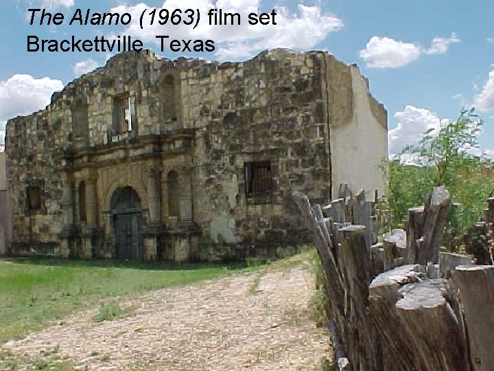 The Alamo (1963) film set Brackettville, Texas 