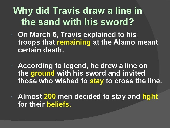 Why did Travis draw a line in the sand with his sword? On March