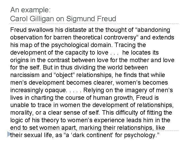 An example: Carol Gilligan on Sigmund Freud swallows his distaste at the thought of