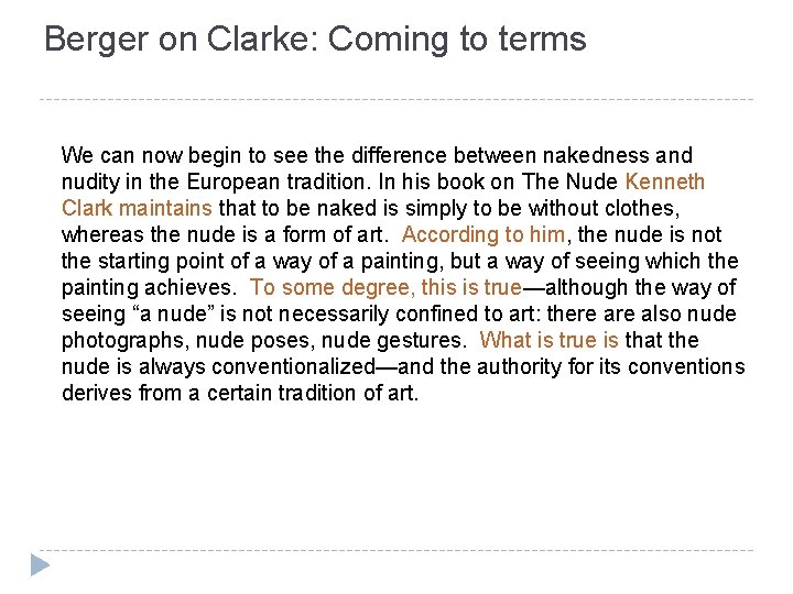 Berger on Clarke: Coming to terms We can now begin to see the difference