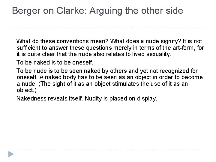 Berger on Clarke: Arguing the other side What do these conventions mean? What does