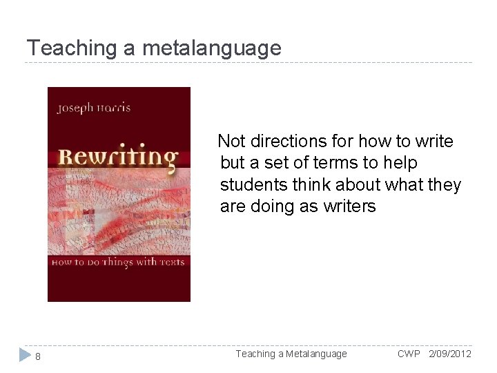 Teaching a metalanguage Not directions for how to write but a set of terms