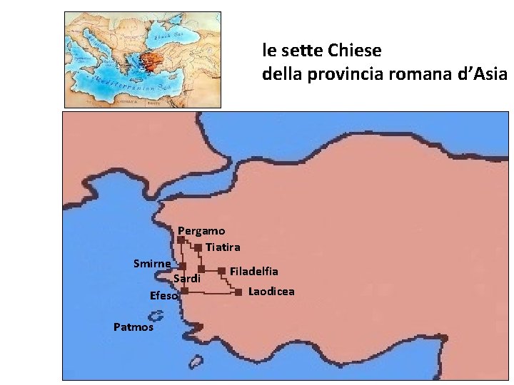 le sette Chiese della provincia romana d’Asia Pergamo Tiatira Smirne Sardi Efeso Patmos Filadelfia