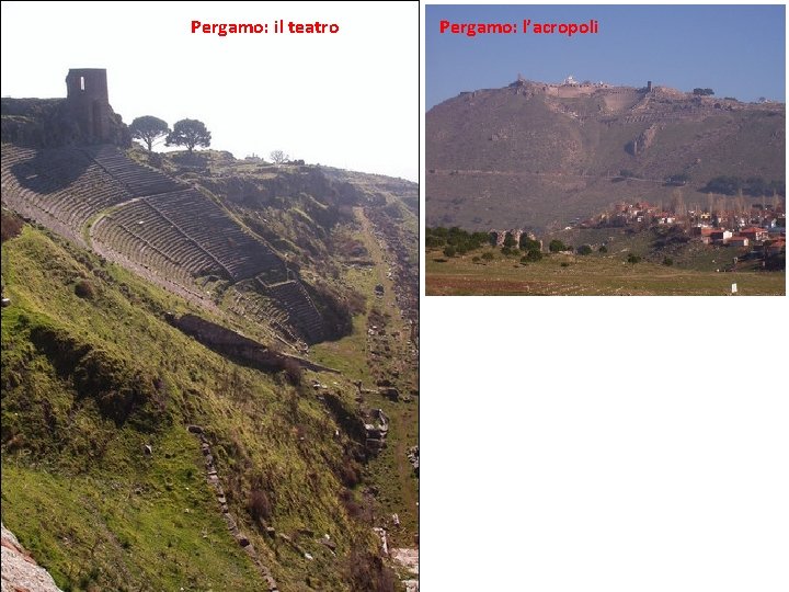 Pergamo: il teatro Pergamo: l’acropoli 