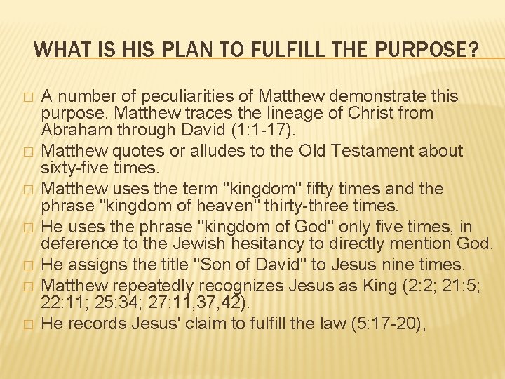 WHAT IS HIS PLAN TO FULFILL THE PURPOSE? � � � � A number WHAT IS HIS PLAN TO FULFILL THE PURPOSE? � � � � A number