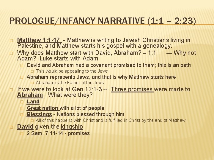 PROLOGUE/INFANCY NARRATIVE (1: 1 – 2: 23) � � Matthew 1: 1 -17 - PROLOGUE/INFANCY NARRATIVE (1: 1 – 2: 23) � � Matthew 1: 1 -17 -