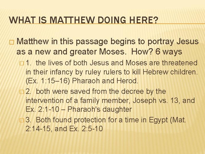 WHAT IS MATTHEW DOING HERE? � Matthew in this passage begins to portray Jesus WHAT IS MATTHEW DOING HERE? � Matthew in this passage begins to portray Jesus