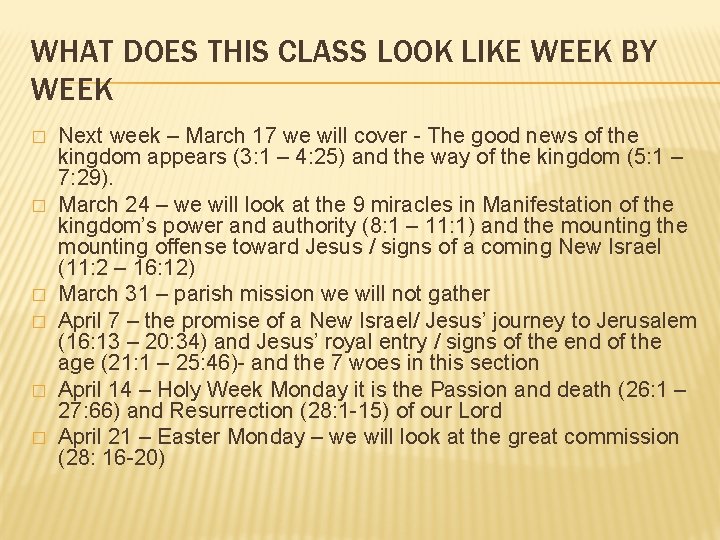 WHAT DOES THIS CLASS LOOK LIKE WEEK BY WEEK � � � Next week WHAT DOES THIS CLASS LOOK LIKE WEEK BY WEEK � � � Next week
