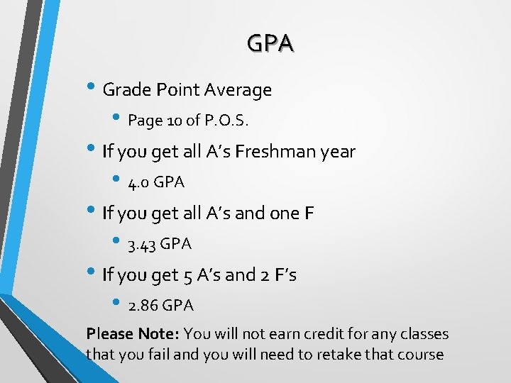 GPA • Grade Point Average • Page 10 of P. O. S. • If