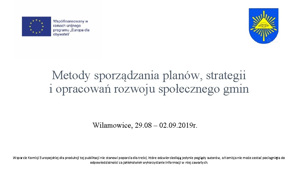 Metody sporządzania planów, strategii i opracowań rozwoju społecznego gmin Wilamowice, 29. 08 – 02.