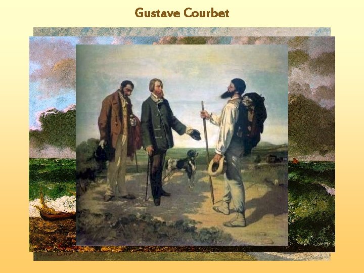 Gustave Courbet Gustave Courbet