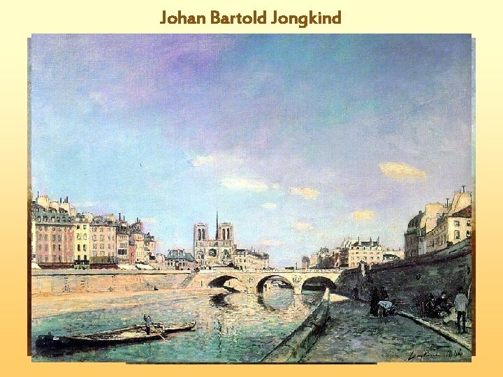 Johan Bartold Jongkind 