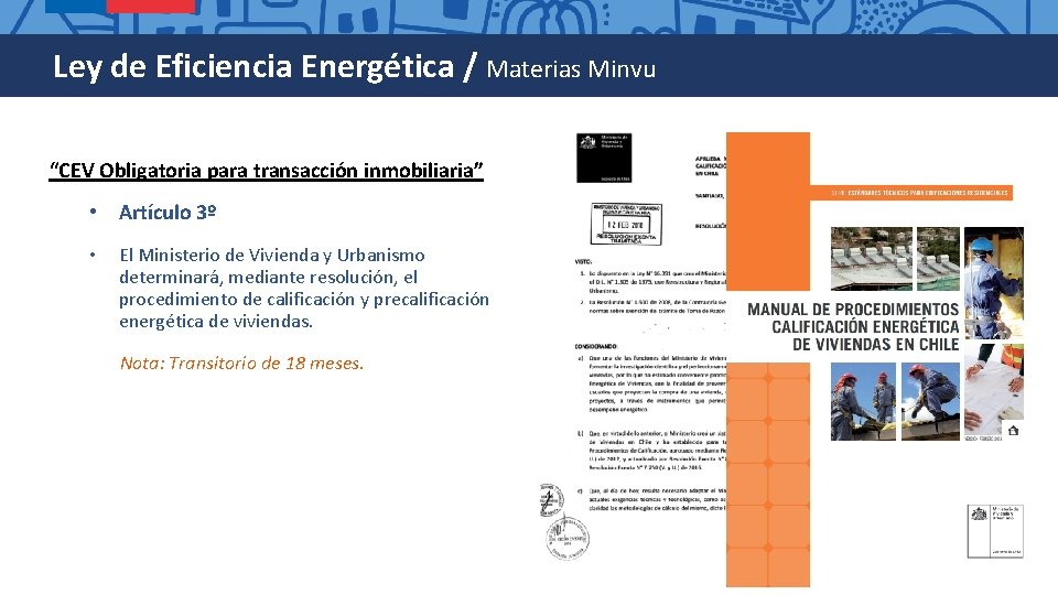 Ley de Eficiencia Energética / Materias Minvu “CEV Obligatoria para transacción inmobiliaria” • Artículo