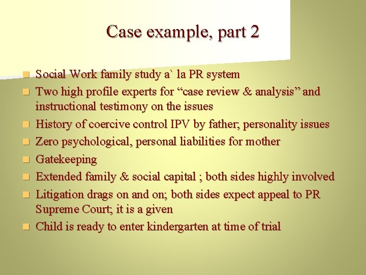 Case example, part 2 n n n n Social Work family study a` la