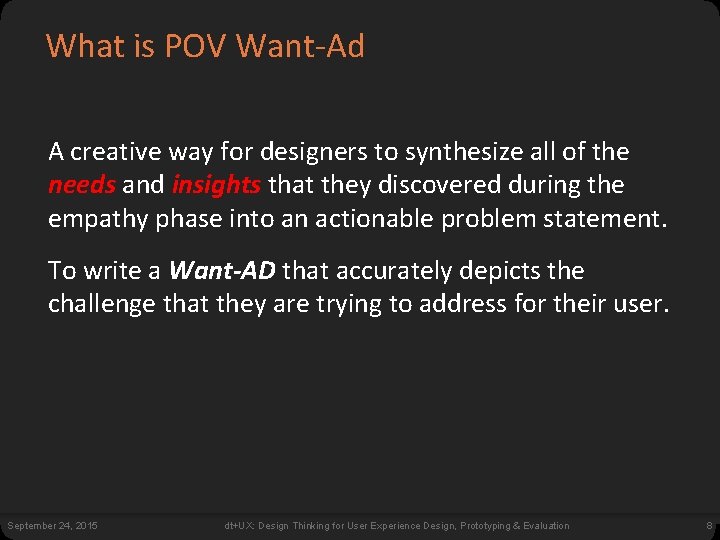 What is POV Want-Ad A creative way for designers to synthesize all of the