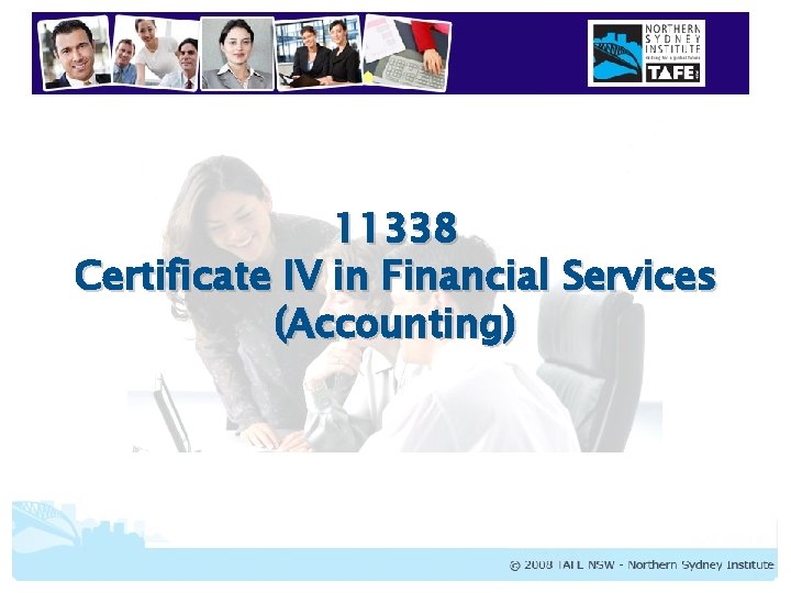 11338 Certificate IV in Financial Services (Accounting) 