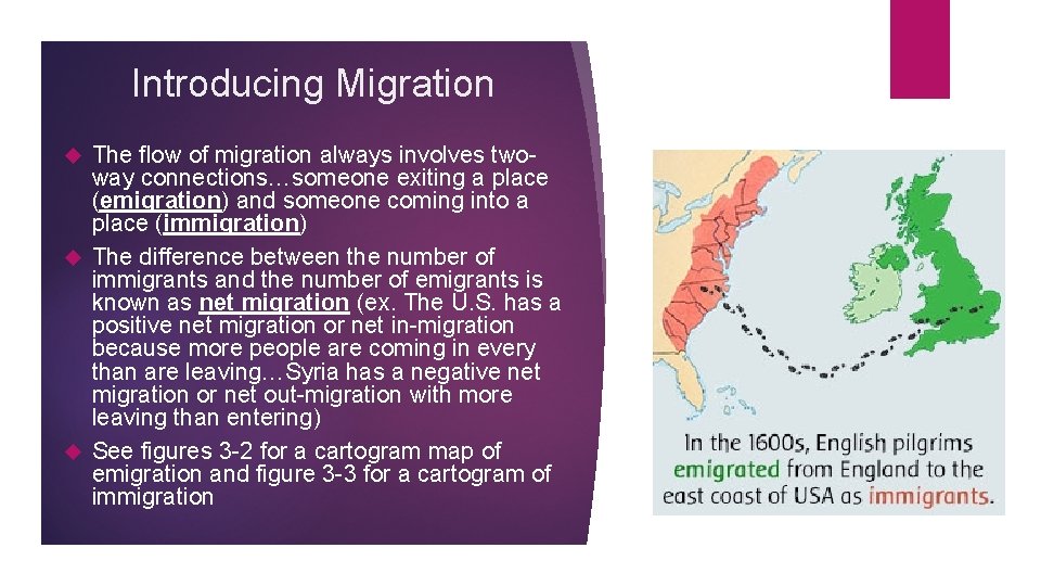Introducing Migration The flow of migration always involves twoway connections…someone exiting a place (emigration) Introducing Migration The flow of migration always involves twoway connections…someone exiting a place (emigration)