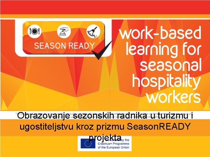 Obrazovanje sezonskih radnika u turizmu i ugostiteljstvu kroz prizmu Season. READY projekta 