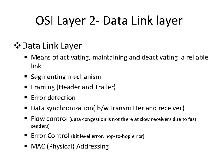 OSI Layer 2 - Data Link layer v. Data Link Layer § Means of OSI Layer 2 - Data Link layer v. Data Link Layer § Means of