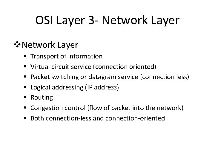 OSI Layer 3 - Network Layer v. Network Layer § § § § Transport OSI Layer 3 - Network Layer v. Network Layer § § § § Transport