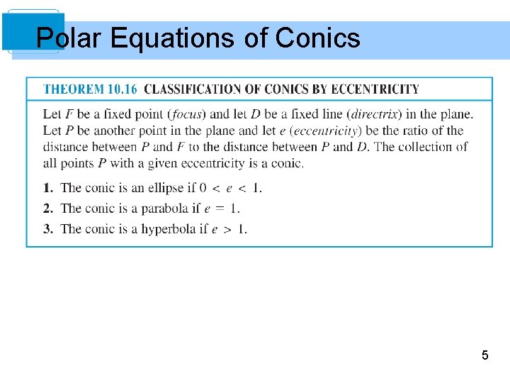 Polar Equations of Conics 5 