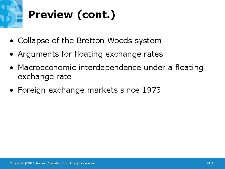 Preview (cont. ) • Collapse of the Bretton Woods system • Arguments for floating