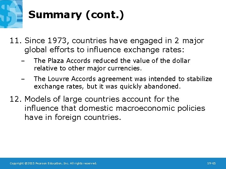 Summary (cont. ) 11. Since 1973, countries have engaged in 2 major global efforts