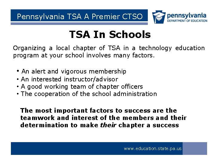 Pennsylvania TSA A Premier CTSO TSA In Schools Organizing a local chapter of TSA