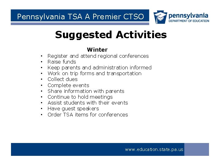 Pennsylvania TSA A Premier CTSO Suggested Activities Winter • • • Register and attend