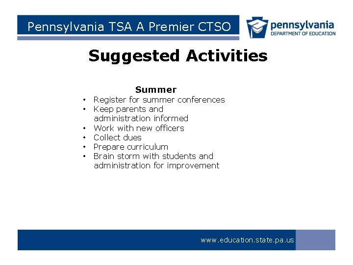 Pennsylvania TSA A Premier CTSO Suggested Activities Summer • • • Register for summer