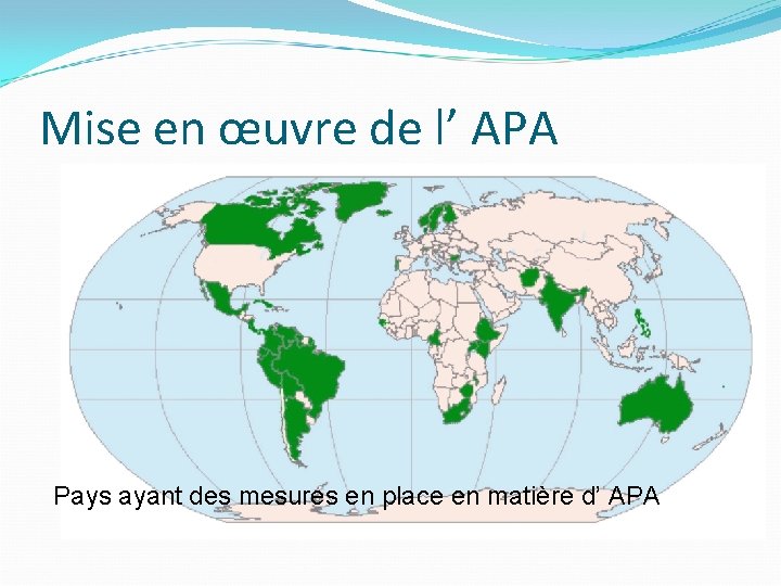 Mise en œuvre de l’ APA Pays ayant des mesures en place en matière