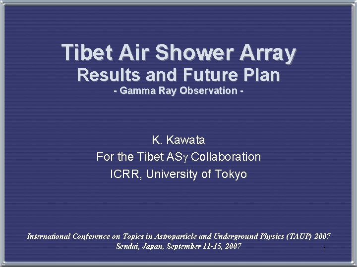 Tibet Air Shower Array Results and Future Plan - Gamma Ray Observation - K.