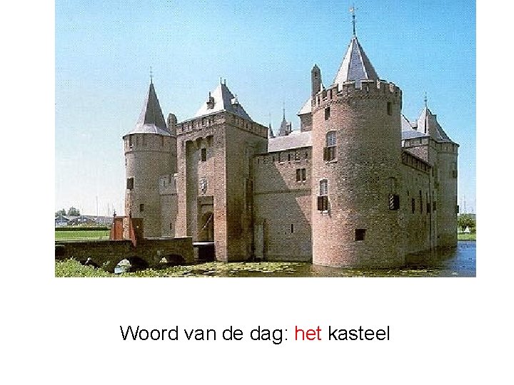 Woord van de dag: het kasteel 