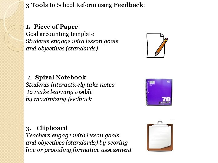 3 Tools to School Reform using Feedback: 1. Piece of Paper Goal accounting template
