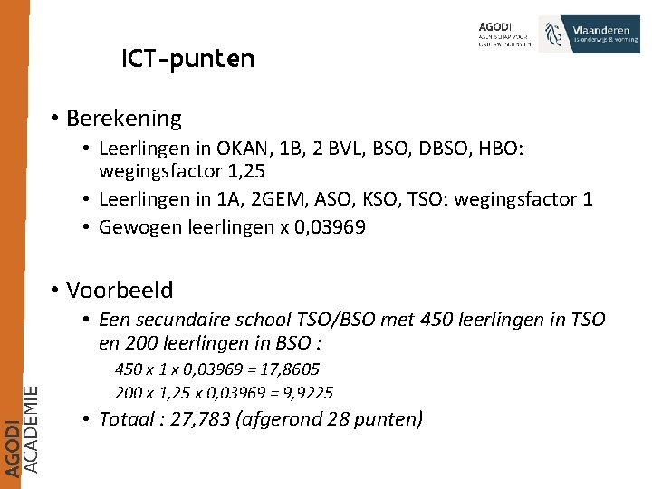 ICT-punten • Berekening • Leerlingen in OKAN, 1 B, 2 BVL, BSO, DBSO, HBO: