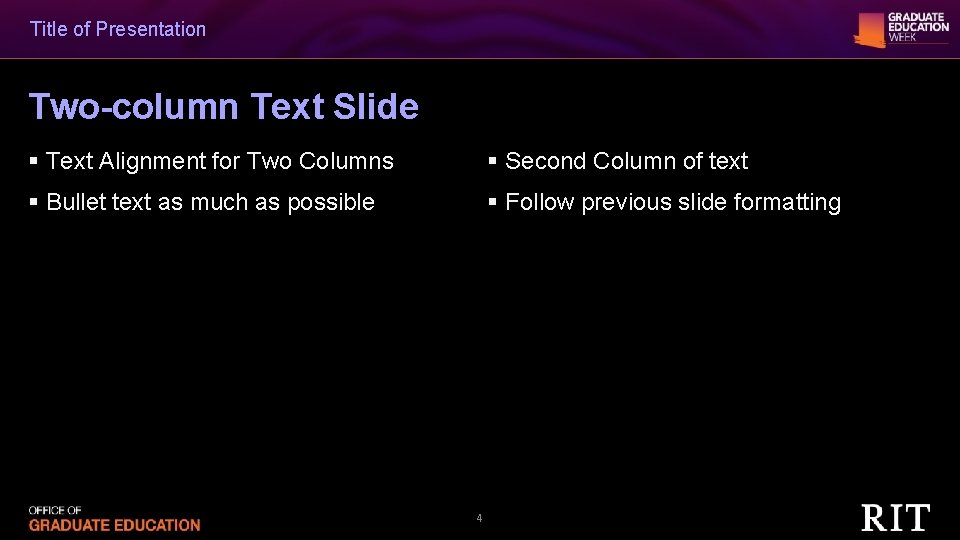 Title of Presentation Two-column Text Slide § Text Alignment for Two Columns § Second