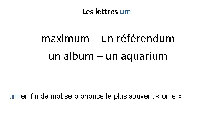 Les lettres um maximum – un référendum un album – un aquarium um en