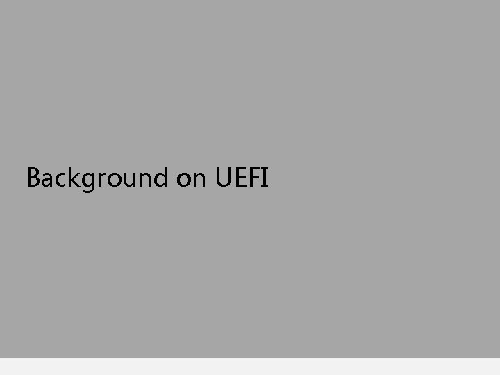 Background on UEFI 
