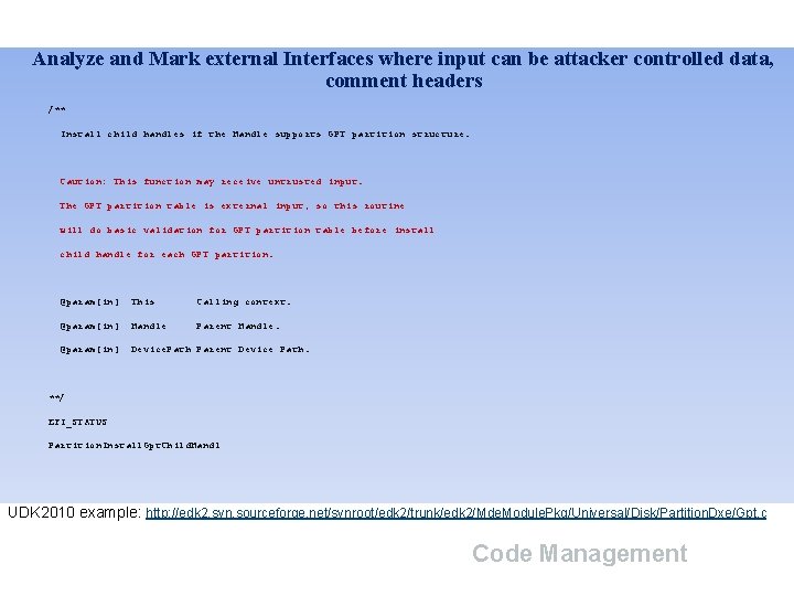 Analyze and Mark external Interfaces where input can be attacker controlled data, comment headers