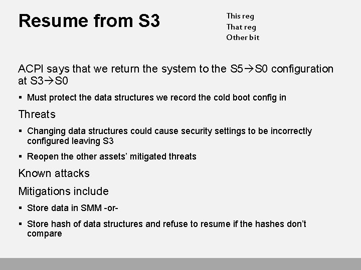 Resume from S 3 This reg That reg Other bit ACPI says that we