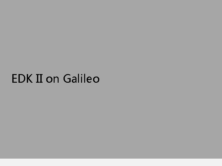 EDK II on Galileo 