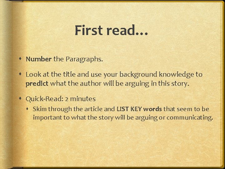 First read… Number the Paragraphs. Look at the title and use your background knowledge
