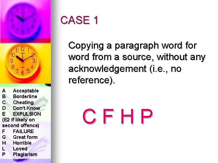 CASE 1 Copying a paragraph word for word from a source, without any acknowledgement