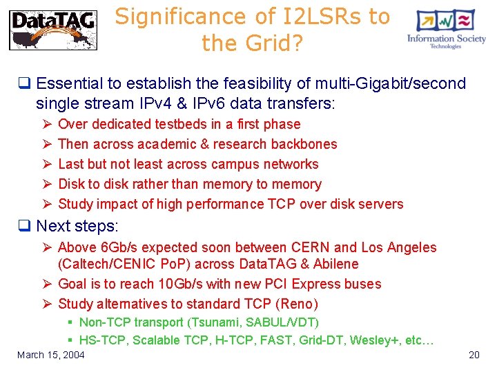 Significance of I 2 LSRs to the Grid? q Essential to establish the feasibility