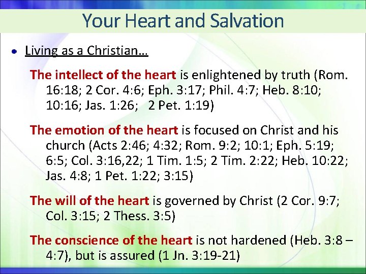 Your Heart and Salvation Living as a Christian… The intellect of the heart is Your Heart and Salvation Living as a Christian… The intellect of the heart is