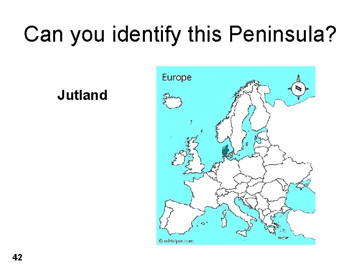 Can you identify this Peninsula? Jutland 42 