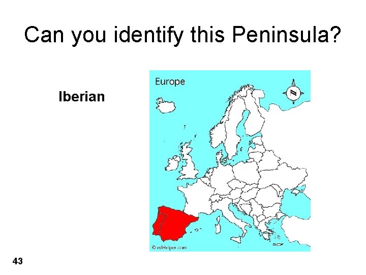 Can you identify this Peninsula? Iberian 43 