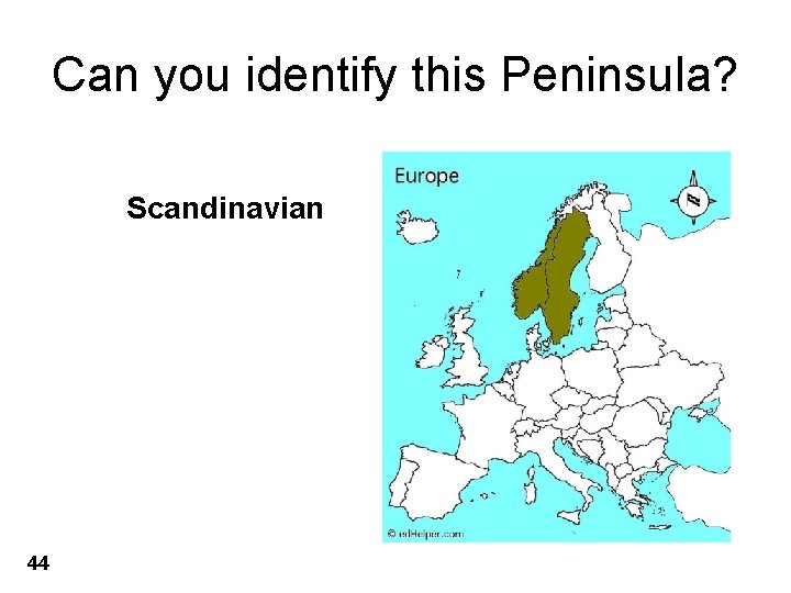 Can you identify this Peninsula? Scandinavian 44 