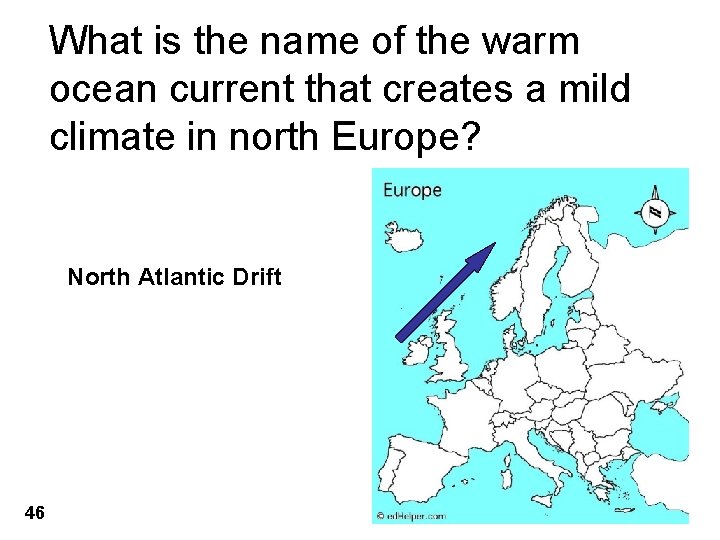 What is the name of the warm ocean current that creates a mild climate